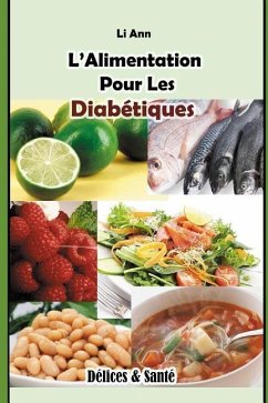 L'Alimentation Pour Les Diabétiques - Ann, Li