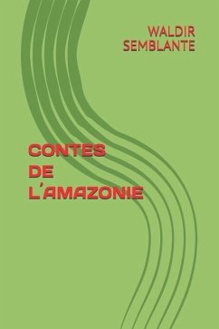 Contes de L´amazonie - Semblante, Waldir