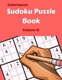 Sudoku Puzzle Book Volume 21 - Bell, Carol; Colormazen