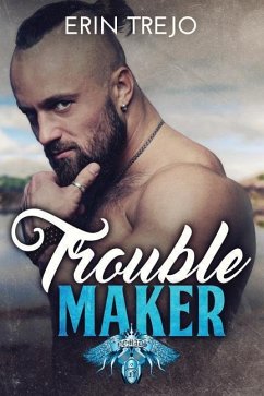 Troublemaker - Trejo, Erin