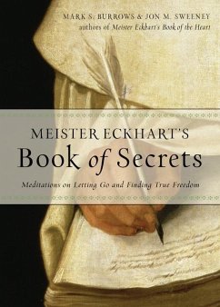 Meister Eckhart's Book of Secrets - Sweeney, Jon M; Burrows, Mark S