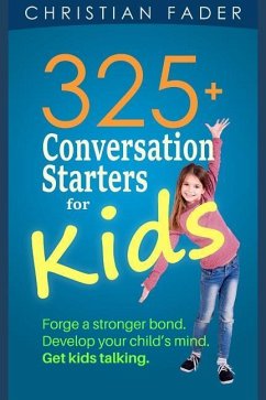 325+ Conversation Starters for Kids - Fader, Christian