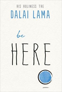 Be Here - Dalai Lama; Ueda, Noriyuki