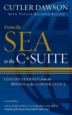 From the Sea to the C-Suite - Dawson, Cutler; Kiland, Taylor B