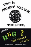 What is Priest Nation, the Seed, and the H5G?