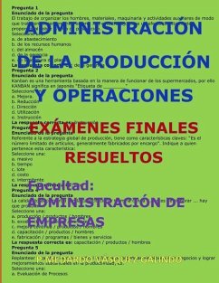 Administración de la Producción Y Operaciones-Exámenes Finales Resueltos - Vasquez Galindo, P Medardo