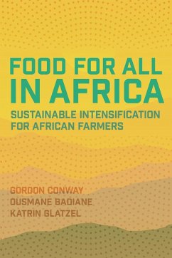 Food for All in Africa - Conway, Gordon; Badiane, Ousmane; Glatzel, Katrin