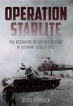 Operation Starlite - Lehrack, Otto