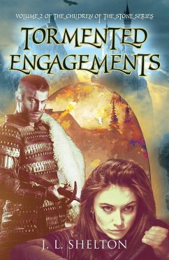 Tormented Engagements - Shelton, J. L.