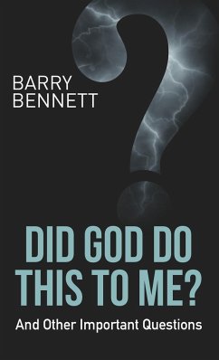 Did God Do This to Me? - Bennett, Barry