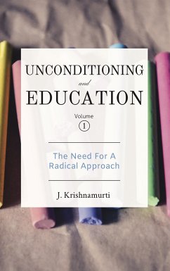 The Need For A Radical Approach (eBook, ePUB) - Krishnamurti, J.