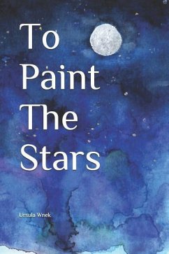 To Paint The Stars - Wnek, Ursula