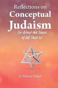 Reflections on Conceptual Judaism - Paltiel, Eliezer