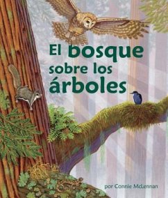 El Bosque Sobre Los Árboles (the Forest in the Trees) [Spanish Edition] - McLennan, Connie