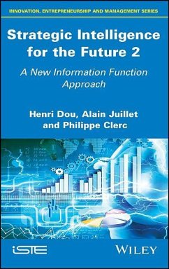 Strategic Intelligence for the Future 2 - Dou, Henri; Juillet, Alain; Clerc, Philippe