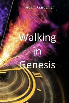 Walking in Genesis - Gardenier, Adam