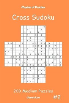 Master of Puzzles Cross Sudoku - 200 Medium Puzzles Vol.2 - Lee, James