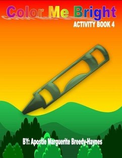 Color Me Bright Activity Book 4 - Breedy-Haynes, Marguerite