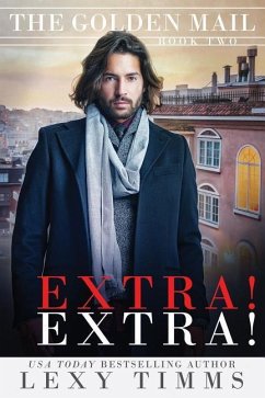 Extra! Extra!: Steamy Billionaire Office Romance - Timms, Lexy
