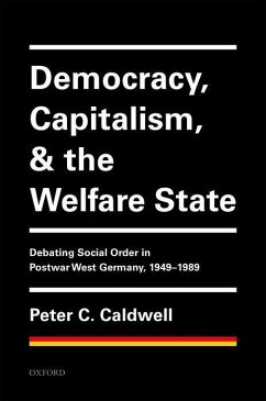 Democracy, Capitalism, and the Welfare State - Caldwell, Peter C