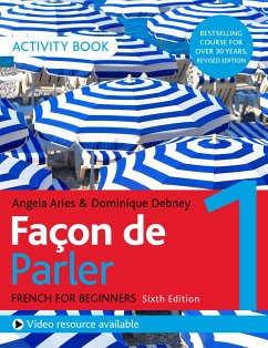 Facon de Parler 1 French Beginner's course 6th edition - Aries, Angela; Debney, Dominique