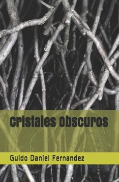 Cristales Obscuros - Fernandez Romero, Guido Daniel