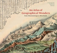 An Atlas of Geographical Wonders - Palsky, Gilles; Besse, Jean-Marc; Grand, Philippe