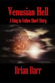 Venusian Hell: A King In Yellow Short Story