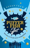 Pufferfish Effect: Secrets to Crush Your Competition