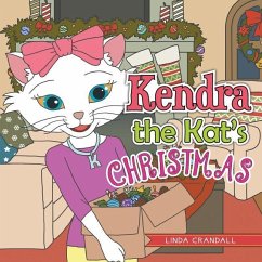 Kendra the Kat's Christmas - Crandall, Linda