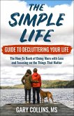 The Simple Life Guide to Decluttering Your Life