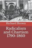 Radicalism and Chartism 1790-1860
