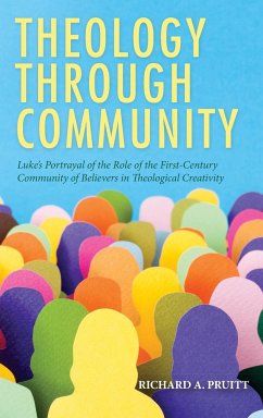 Theology through Community - Pruitt, Richard A.