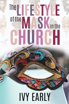 The Lifestyle of the Mask in the Church - Early, Ivy