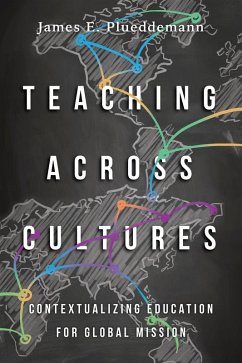 Teaching Across Cultures (eBook, ePUB) - Plueddemann, James E.