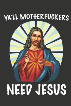 Ya'll Motherfuckers Need Jesus - Merchandise, Midwest