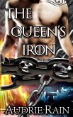 The Queen's Iron: An erotic tale of reverse harem dominance and submission