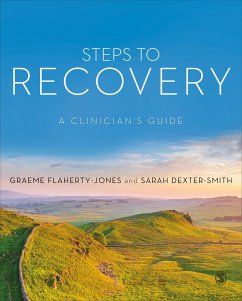 Steps to Recovery - Flaherty-Jones, Graeme;Dexter-Smith, Sarah