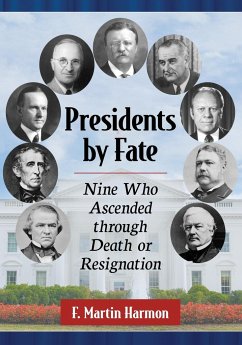 Presidents by Fate - Harmon, F. Martin