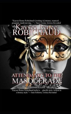 Attendants to the Masquerade - Robichaud, Kaysee Renee