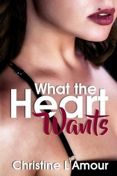 What the Heart Wants - L'Amour, Christine