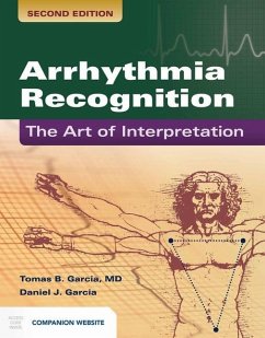 Arrhythmia Recognition: The Art of Interpretation - Garcia, Tomas B.; Garcia, Daniel J.