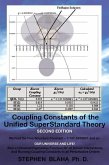 Coupling Constants of the Unified SuperStandard Theory SECOND EDITION
