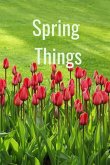 Spring Things