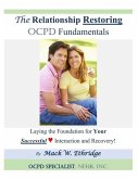 The Relationship Restoring OCPD Fundamentals: Laying the Foundation for Successful Interaction and Recovery