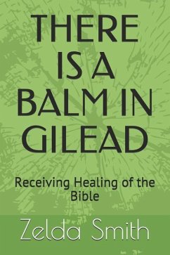 There Is a Balm in Gilead - Smith, Zelda J