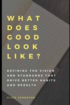 What Does Good Look Like? - Johnston, Giles