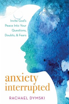 Anxiety Interrupted (eBook, ePUB) Cover Anxiety Interrupted (eBook, ePUB)