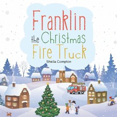 Franklin the Christmas Fire Truck - Compton, Sheila