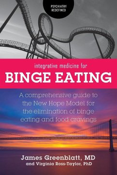 Integrative Medicine for Binge Eating - Greenblatt, James; Ross-Taylor, Virginia